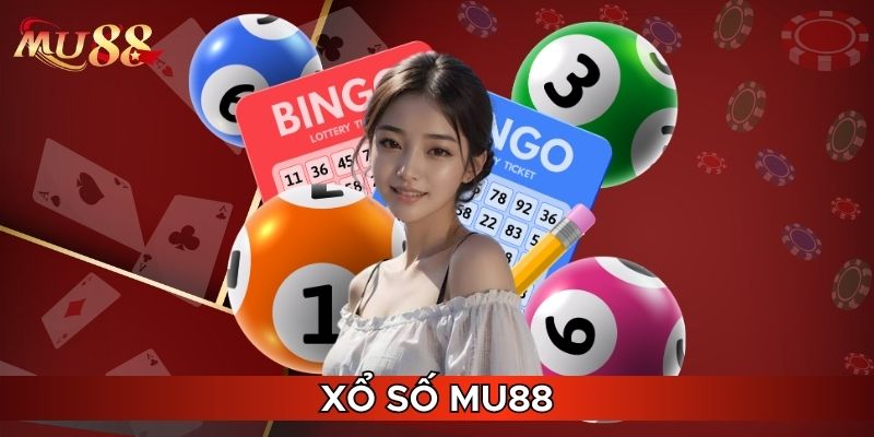 Xổ số lô đề MU88 thú vị